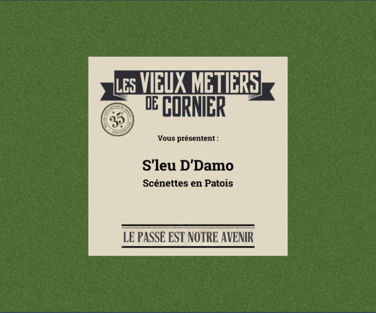 À la rencontre de S&rsquo;leu D’Damo – Scénettes en Patois –  